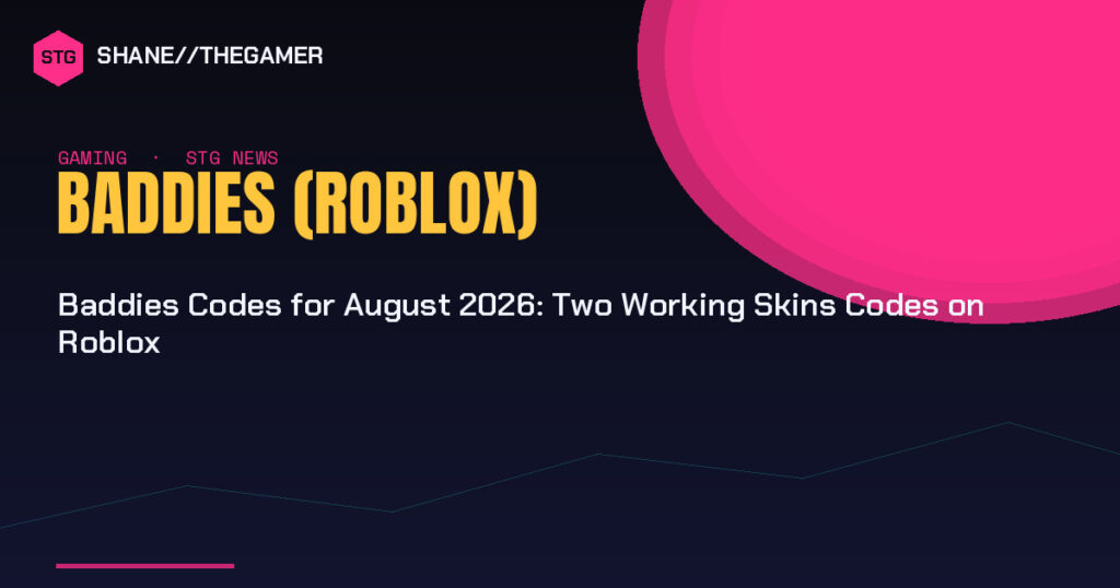 Baddies Codes for August 2026: Two Working Skins Codes on Roblox