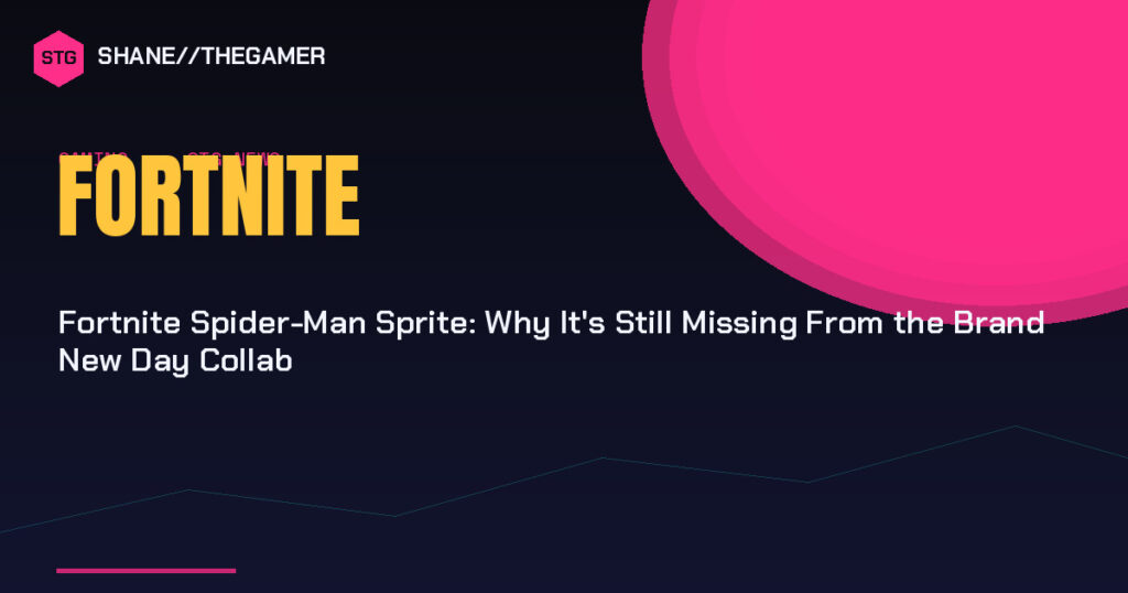 Fortnite Spider-Man Sprite: Why It’s Still Missing From the Brand New Day Collab
