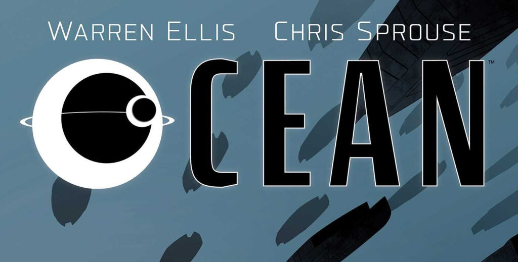 Warren Ellis’ Classic Sci-Fi Horror ‘Ocean’ Returns in New Image Comics Collection Warren Ellis’ Classic Sci-Fi Horror ‘Ocean’ Returns in New Image Comics Collection