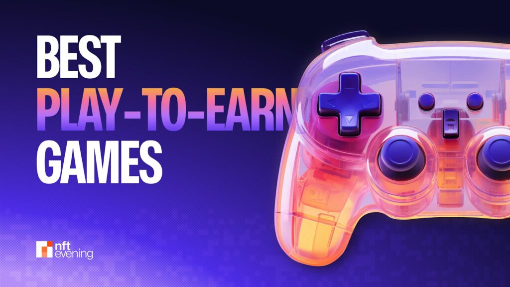Best Play-to-Earn Games 2026 | Top NFT & Blockchain Games to Earn Crypto