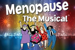 Menopause The Musical in Calgary