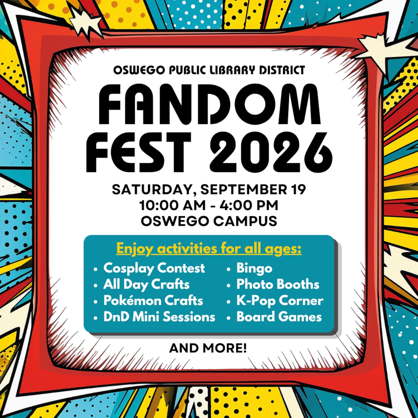 Fandom Fest will take place from 10 a.m. to 4 p.m. Saturday, Sept. 19, at the Oswego campus, 32 W. Jefferson St. in downtown Oswego. The event is free.