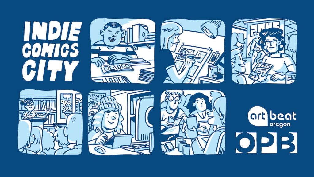 OPB’s First Look: How Portland became a comics hub OPB’s First Look: How Portland became a comics hub