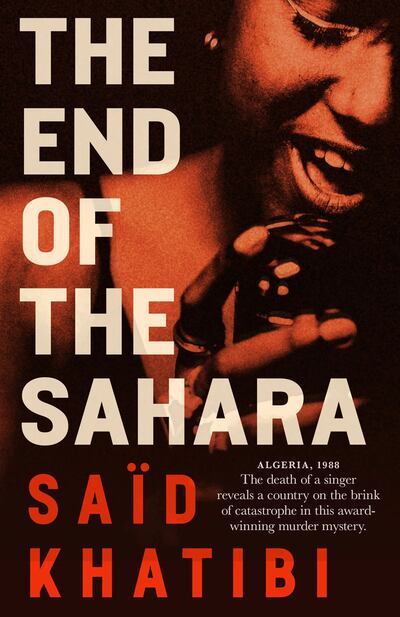 The End of the Sahara, translated by Alexander Elinson, published by Bitter Lemon Press