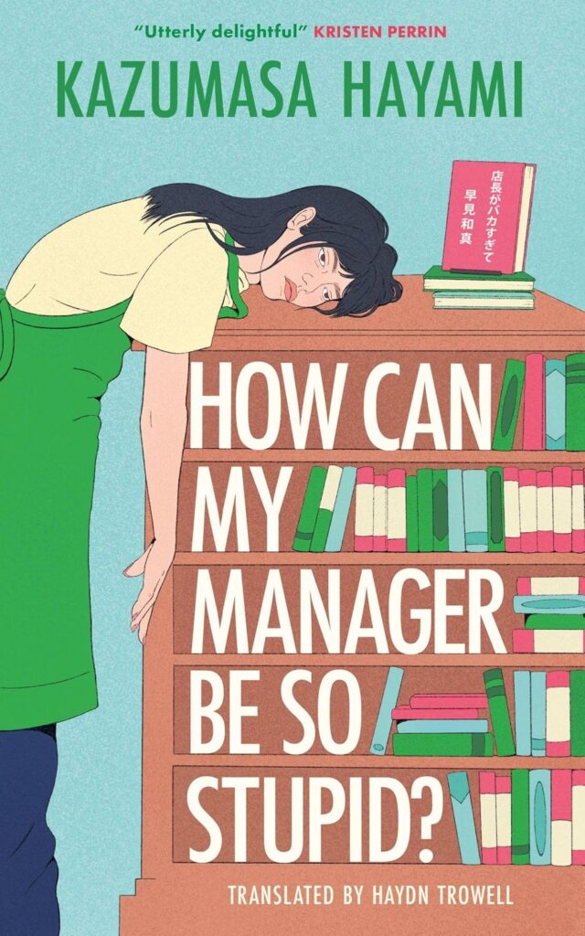 How Can My Manager Be So Stupid? Review