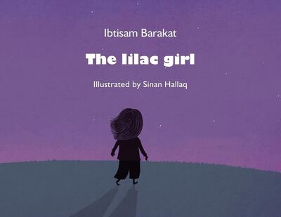 The Lilac Girl, translated into the English by its author Ibtisam Barakat, published by BookLand Press