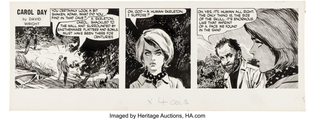 David Wright Carol Day #3019 Daily Comic Strip Original Art (London Daily Mail, 1966). Adam's morbid discovery in the mysterious cave leaves him shaken in this daily from the "Mystery Man" story arc, featuring a lovely center panel devoted solely to the strip's titular leading lady. Rendered in ink over graphite on illustration board with an image area of 18.5" x 5.25". Slight toning, title/credits and text paste-ups, production notes in the margins, whiteout corrections/touch-ups, and edge/handling wear. In Very Good condition.