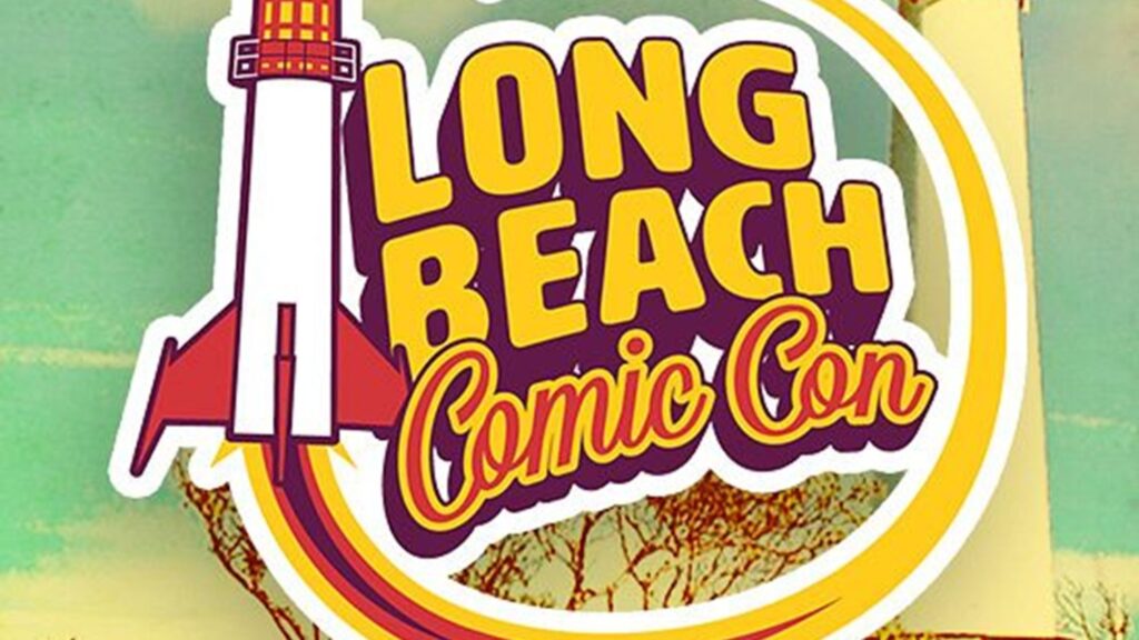 Long Beach Comic Con 2026 Confirms The Official Lineup Long Beach Comic Con 2026 Confirms The Official Lineup