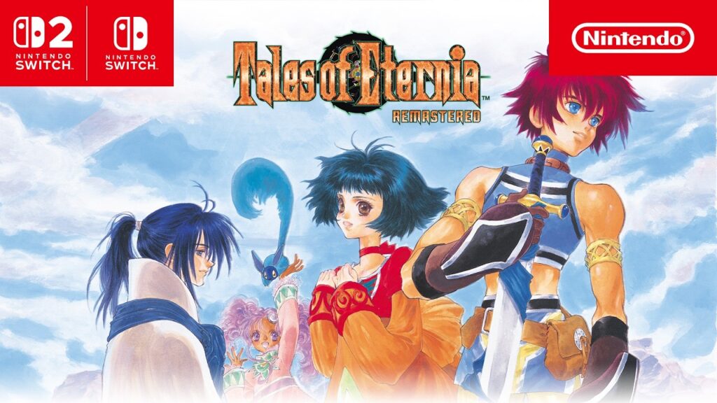Tales of Eternia Remastered details Nintendo Switch 2 and Switch frame rate, resolution