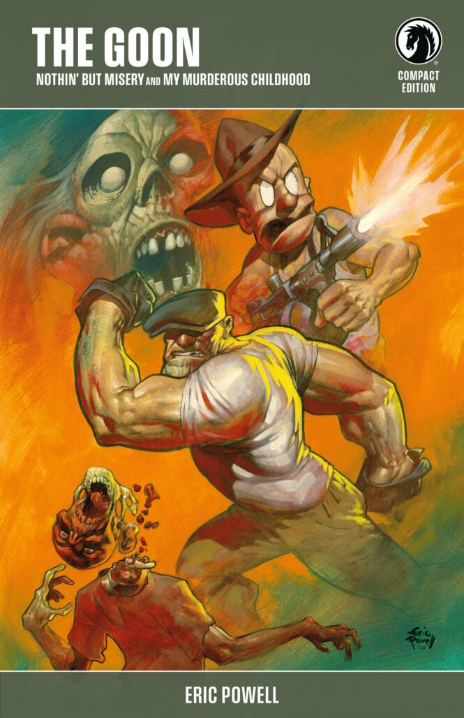 The Goon Compact Edition: Nothin’ But my Misery and My Murderous Childhood