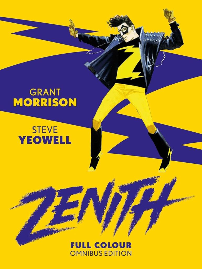 Zenith: Full Colour Omnibus Edition By Grant Morrison (Writer), Steve Yeowell, JP Jordan (Artists) Out: Scheduled for 3rd December 2026 Hardcover | 352 pages ISBN: 978-1837868407