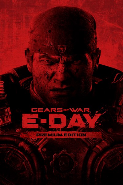 Gears of War: E-Day Premium Edition Pre-Order