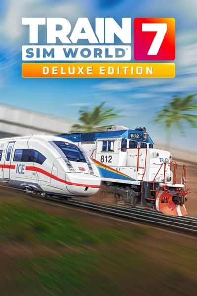 Train Sim World® 7: Deluxe Edition