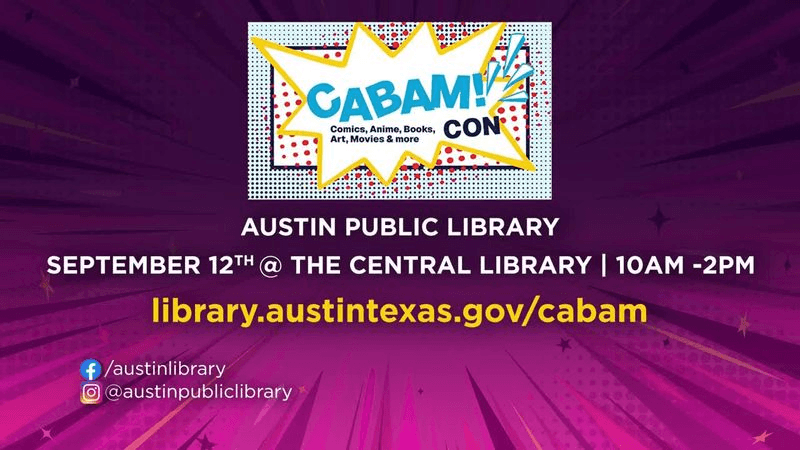 Austin Public Library launches first CABAM! Con at Central Library - 96128411-7e63-4cea-9629-901b07e3b33c.png