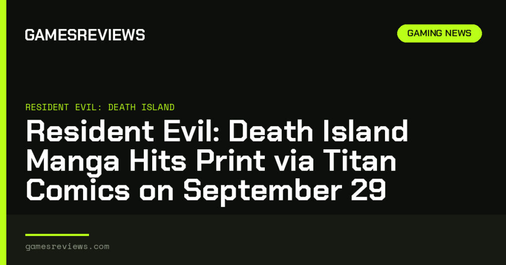Resident Evil: Death Island Manga Hits Print via Titan Comics on September 29 Resident Evil: Death Island Manga Hits Print via Titan Comics on September 29
