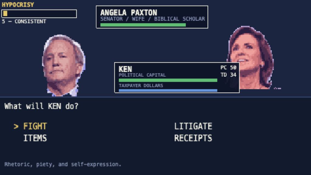 Finally, you can play as Ken Paxton in a video game about Texas politics
