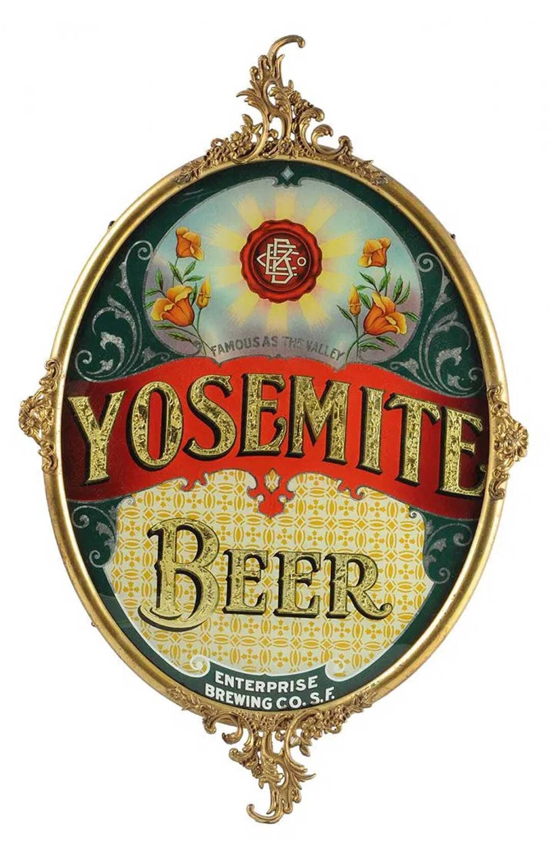 An ornate oval sign with gold trim, featuring "YOSEMITE BEER" in bold letters, California poppies, and the slogan "Famous as the Valley." The bottom reads "Enterprise Brewing Co. S.F.
