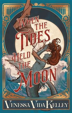 When the Tides Held the Moon by Venessa Vida Kelley Book Cover