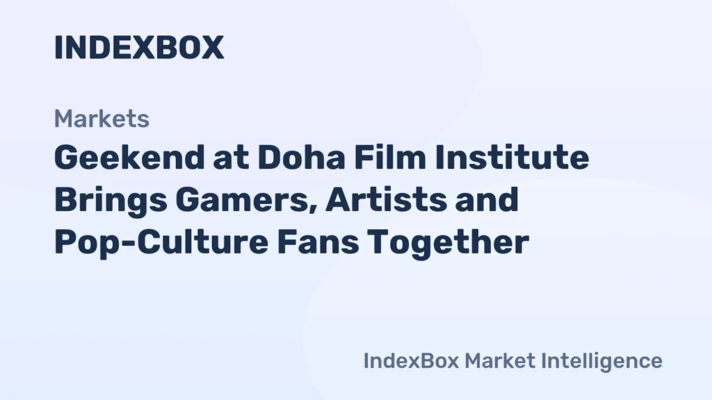 Geekend: Doha Film Institute’s Art-Focused Gaming and Pop-Culture Gathering – News and Statistics