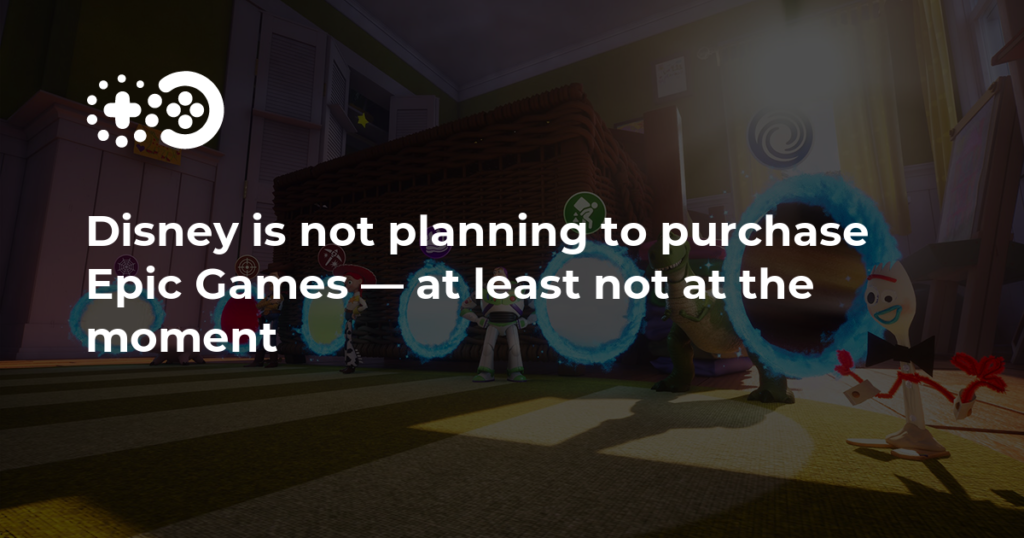 Disney is not planning to purchase Epic Games — at least not at the moment Disney is not planning to purchase Epic Games — at least not at the moment