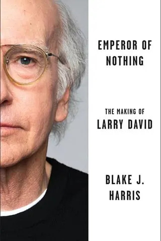 'Emperor of Nothing: The Making of Larry David' by Blake J. HarrisCredit: Harper Collins