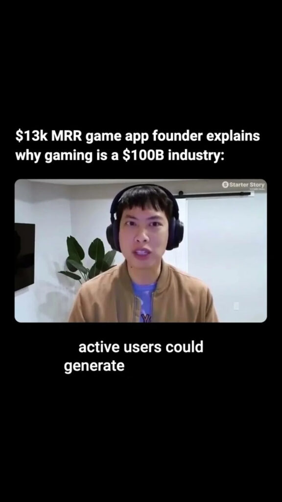 k MRR game app founder explains why gaming is a 0B industry…
